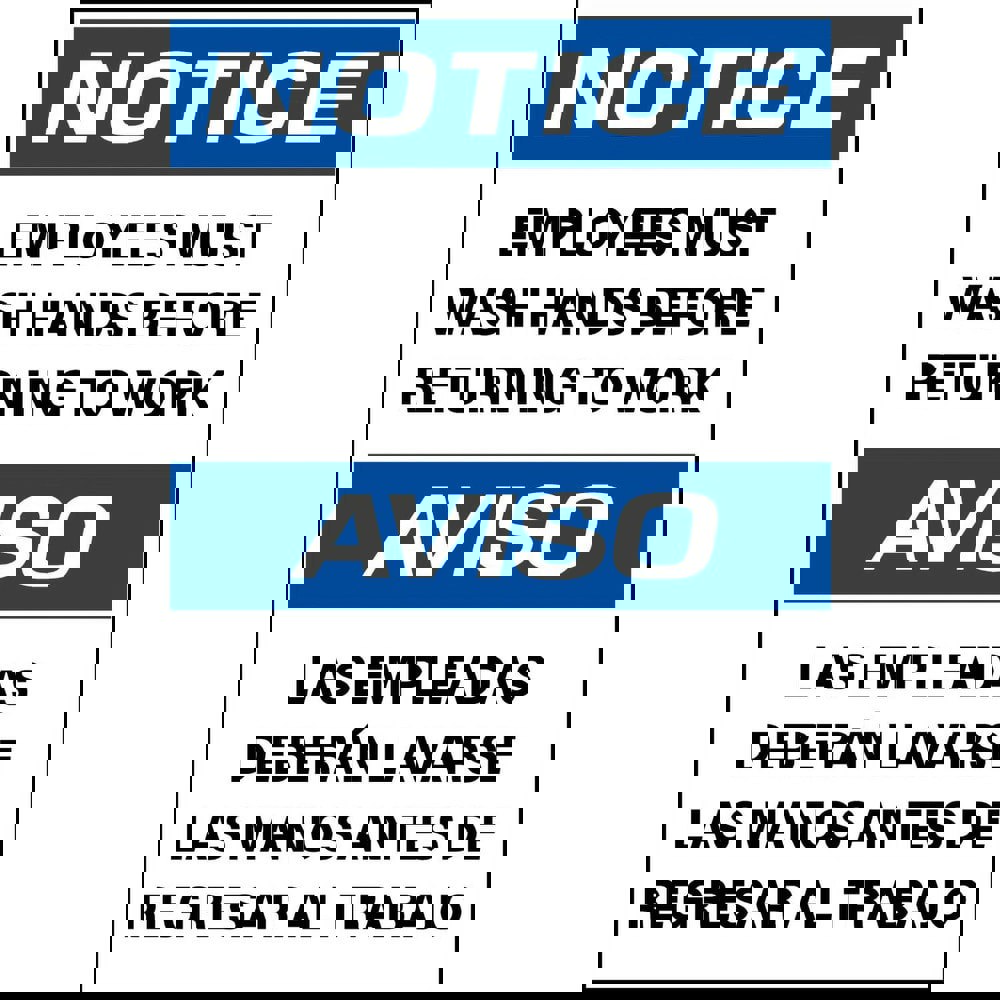 Safety Signs; Family: Safety Sign ; Sign Type: Exit; Facility; Security & Admittance; Fire; Visitor; Workplace ; Sign Header: Notice ; Legend: NOTICE EMPLOYEES MUST WASH HANDS BEFORE RETURNING TO WORK ; Message/Graphic: Message & Graphic